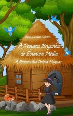 A Pequena Bruxinha de Estatura Média - Cardoso Schmitt, Vania