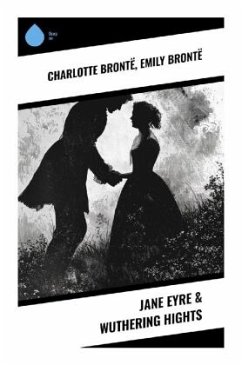 Jane Eyre & Wuthering Hights - Brontë, Charlotte;Brontë, Emily