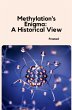 Methylation's Enigma: A Historical View - Bild 1