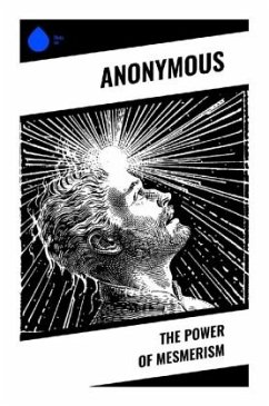 The Power of Mesmerism - Anonymous