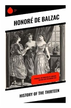 History of the Thirteen - Balzac, Honoré de