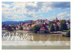 Maribor - Entspannde Stadt am Ufer der Drau (Wandkalender 2025 DIN A3 quer), CALVENDO Monatskalender