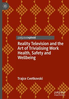 Reality Television and the Art of Trivialising Work Health, Safety and Wellbeing - Cvetkovski, Trajce