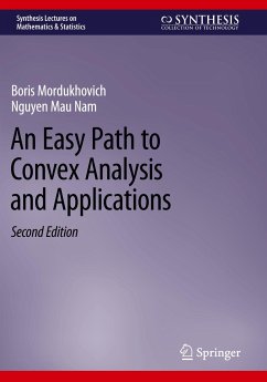 An Easy Path to Convex Analysis and Applications - Mordukhovich, Boris;Nam, Nguyen Mau