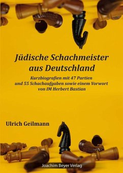 Jüdische Schachmeister aus Deutschland - Geilmann, Ulrich