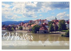 Maribor - Entspannde Stadt am Ufer der Drau (Wandkalender 2025 DIN A4 quer), CALVENDO Monatskalender