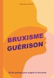 Bruxisme Guérison - Bild 1