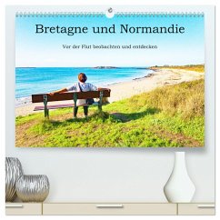 Bretagne und Normandie - Vor der Flut beobachten und entdecken (hochwertiger Premium Wandkalender 2025 DIN A2 quer), Kunstdruck in Hochglanz - Calvendo;Scholz, Klaus
