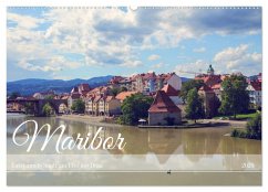 Maribor - Entspannde Stadt am Ufer der Drau (Wandkalender 2025 DIN A2 quer), CALVENDO Monatskalender