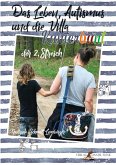 Das Leben, Autismus und die Villa Kunterbunt / Das Leben, Autismus und die Villa Kunterbunt ... der 2. Streich Das Leben, Autismus und die Villa Kunterbunt / Das Leben, Autismus und die Villa Kunterbunt ... der 2. Streich