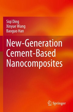 New-Generation Cement-Based Nanocomposites - Ding, Siqi;Wang, Xinyue;Han, Baoguo