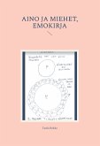 Aino ja Miehet, Emokirja (eBook, ePUB)