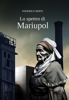 Lo spettro di Mariupol (eBook, ePUB) - Bert, Federico