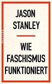 Wie Faschismus funktioniert (eBook, ePUB)