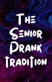 The Senior Pranks Tradition (Comedy) (eBook, ePUB)