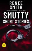 Smutty Short Stories Explicit Taboo Sex (eBook, ePUB)