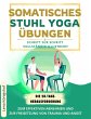 Somatisches Stuhl Yoga Übungen: Die... - Bild 1