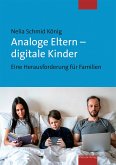 Analoge Eltern - digitale Kinder (eBook, PDF)