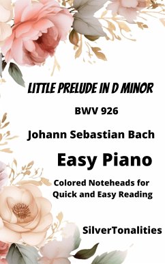 Little Prelude in D Minor BWV 926 Easy Piano Sheet Music with Colored Notation (fixed-layout eBook, ePUB) - Sebastian Bach, Johann; SilverTonalities