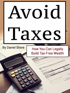 Avoid Taxes (eBook, ePUB) - Shore, Daniel