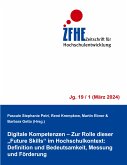 Digitale Kompetenzen - Zur Rolle dieser &quote;Future Skills&quote; im Hochschulkontext: Definition und Bedeutsamkeit, Messung und Förderung (eBook, ePUB)