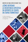 ¿Cómo entrenar la resistencia específica en deportes de equipo en etapas formativas? (eBook, ePUB)