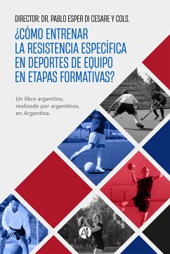 ¿Cómo entrenar la resistencia específica en deportes de equipo en etapas formativas? (eBook, ePUB) - Di Cesare, Pablo Esper