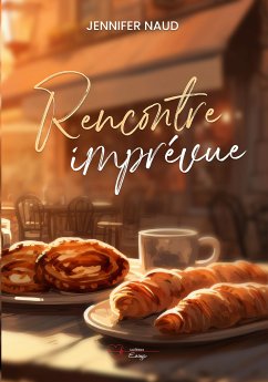 Rencontre imprévue (eBook, ePUB) - Naud, Jennifer