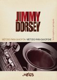 Método para saxofón, Una escuela de ejecución rítmica moderna Jimmy Dorsey (eBook, PDF)