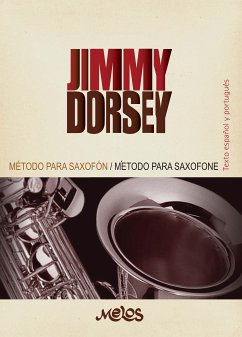 Método para saxofón, Una escuela de ejecución rítmica moderna Jimmy Dorsey (eBook, PDF) - Dorsey, Jimmy