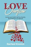 Love Overflow (eBook, ePUB) Love Overflow (eBook, ePUB)