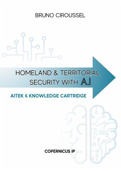 Homeland and territorial security with AI (eBook, ePUB) - Ciroussel, Bruno