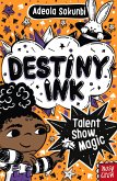 Destiny Ink: Talent Show Magic (eBook, ePUB)