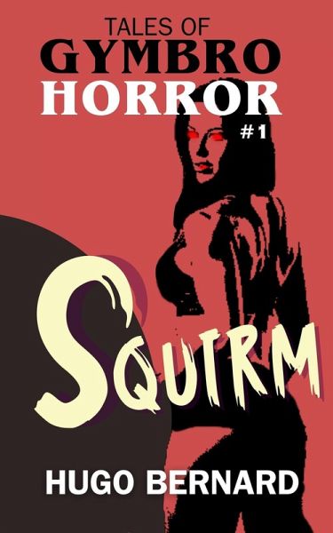 Squirm (eBook, ePUB)