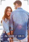 Ma Femme et son Ex (eBook, ePUB)