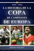 1955 - 1992 La historia de la Copa de Campeones de Europa (eBook, ePUB)