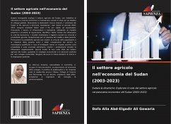 Il settore agricolo nell'economia del Sudan (2003-2023) - Gowaria, Dafa Alla Abd-Elgadir Ali