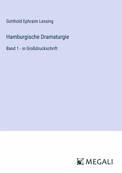 Hamburgische Dramaturgie - Lessing, Gotthold Ephraim