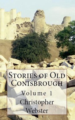 Stories of Old Conisbrough - Webster, Christopher