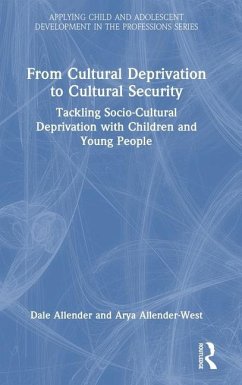 From Cultural Deprivation to Cultural Security - Allender-West, Arya; Allender, Dale