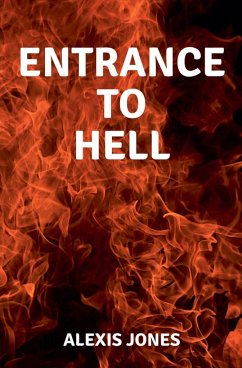 Entrance to Hell - Jones, Alexis