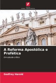 A Reforma Apostólica e Profética