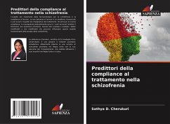 Predittori della compliance al trattamento nella schizofrenia - Cherukuri, Sathya D.