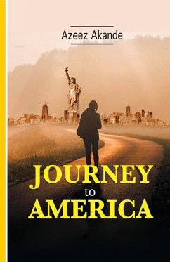 Journey to America - Akande, Azeez