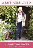 A Life Well Lived A Life Well Lived
