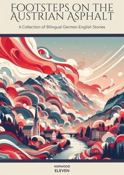 Cover Footsteps on the Austrian Asphalt: A Collection of Bilingual German-English Stories (eBook, ePUB)
