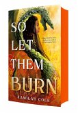 So Let Them Burn (Limited Edition) So Let Them Burn (Limited Edition)