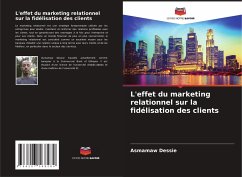 L'effet du marketing relationnel sur la fidélisation des clients - Dessie, Asmamaw