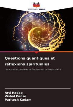 Questions quantiques et réflexions spirituelles - Hadap, Arti;Panse, Vishal;Kadam, Paritosh