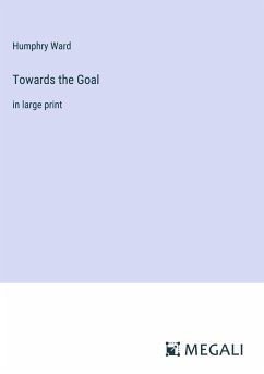 Towards the Goal - Ward, Humphry